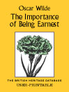 The Importance of Being Earnest - British Heritage Database Reader-Printable Edition with Study Materials@